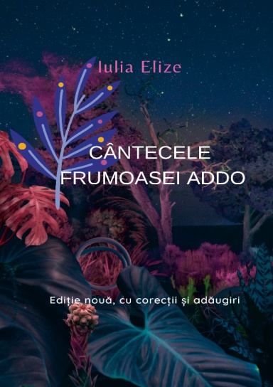 Iulia Elize - Cântecele frumoasei Addo (Poezie clasică)