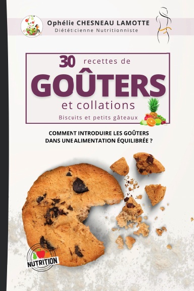 30 Recettes de Goûters et Collations