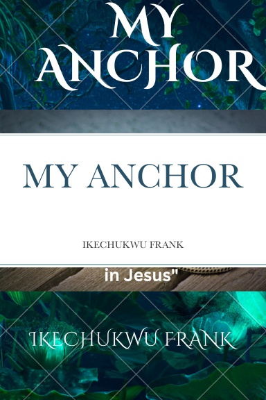 MY ANCHOR