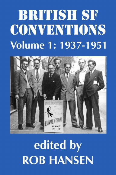 British SF Conventions Volume 1: 1937-1951