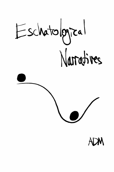 Eschatological Narratives
