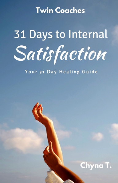 31 Days to Internal Satisfaction