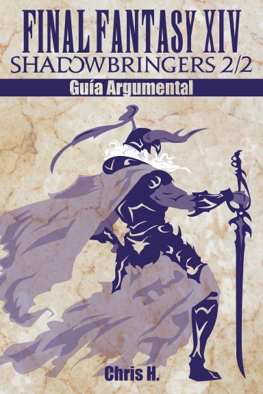 Final Fantasy XIV: Shadowbringers 2/2 - Guía Argumental