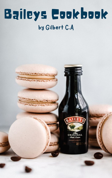 THE ULTIMATE BAILEYS COOKBOOK