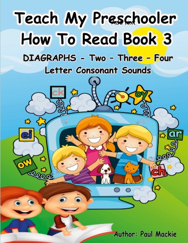 Teach My Preschooler How To Read Book 3 Diagraphs