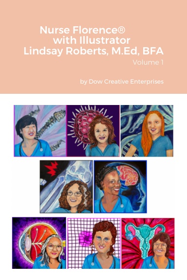 Nurse Florence® with Illustrator Lindsay Roberts: Volume 1