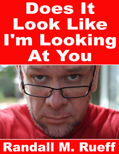 Does It Look Like I'm Looking At You