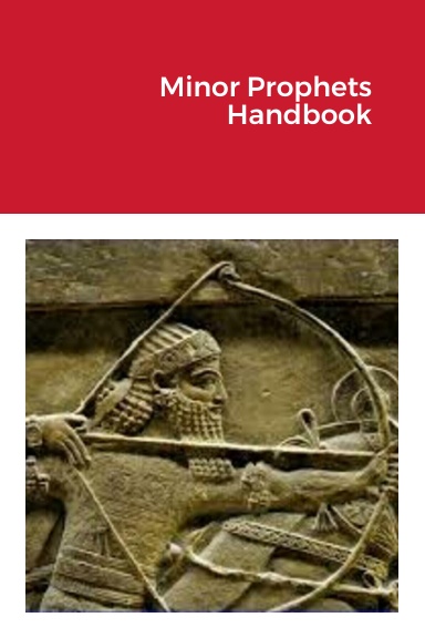 Minor Prophets Handbook