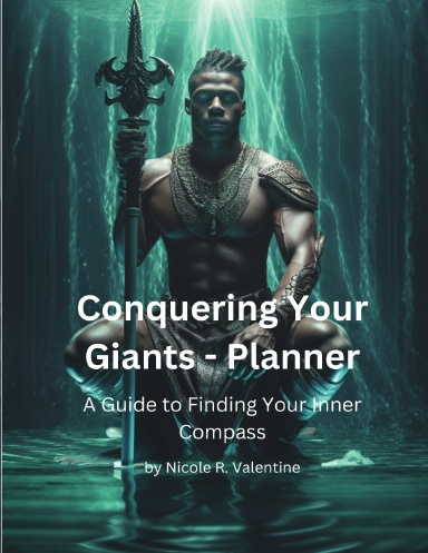 Conquering Your Giants: A Guide to Finding Your Inner Compass - Planner