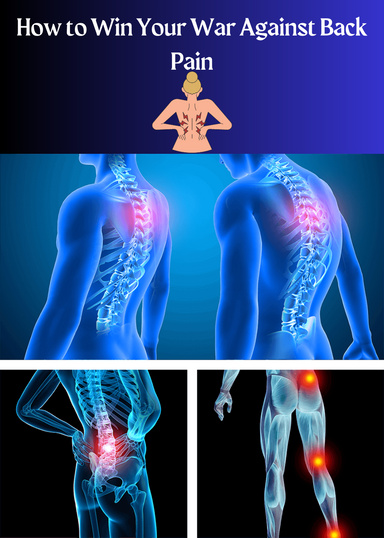 How to Win Your War Against Back Pain