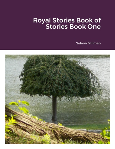 Royal Stories Book of Stories Book One