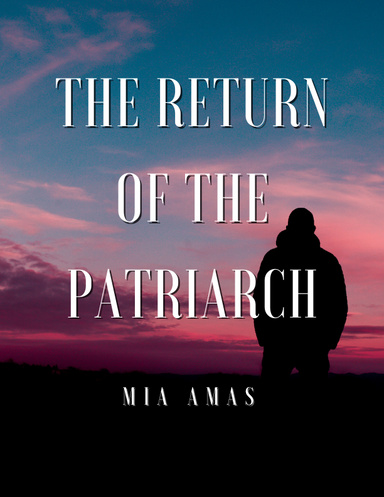 The Return of the Patriarch