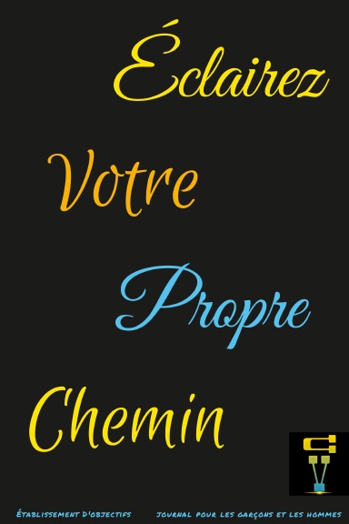 Éclairez Votre Propre Chemin