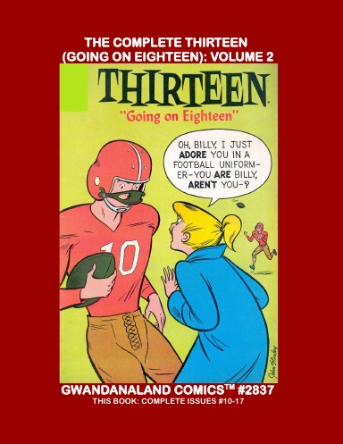The Complete Thirteen (Going On Eighteen): Volume 2