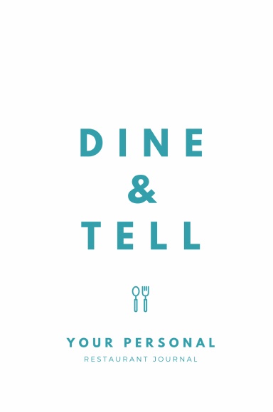 Dine & Tell - Your Personal Restaurant Journal