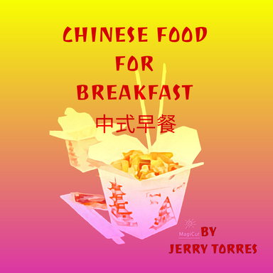 "Chinese food for breakfast."