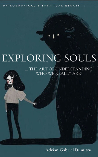 EXPLORING SOULS: … the art of understanding who we really are