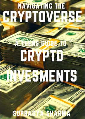 “Navigating the Cryptoverse” - A teens guide to cryptocurrency investment