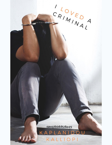 I loved a crimina