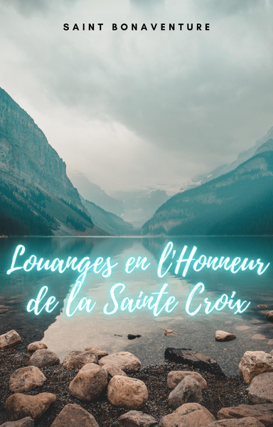 Louanges en l'Honneur de la Sainte Croix