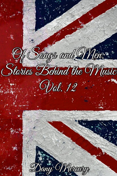 Of Songs and Men: Stories Behind the Music, Vol. 12