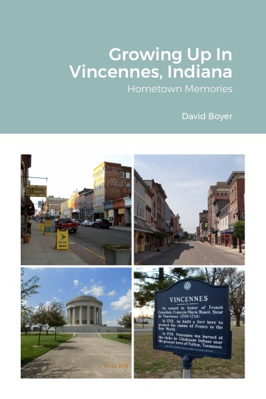Growing Up In Vincennes, Indiana