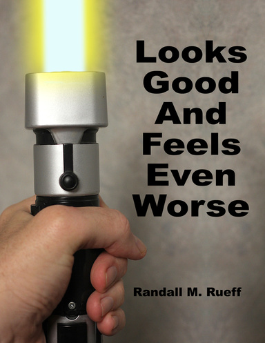 Looks Good And Feels Even Worse