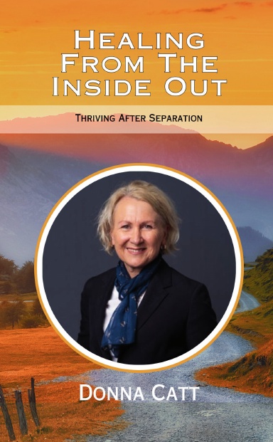 Healing From The Inside Out: Donna Catt