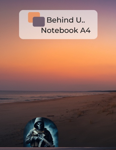 Notebook - Behind u
