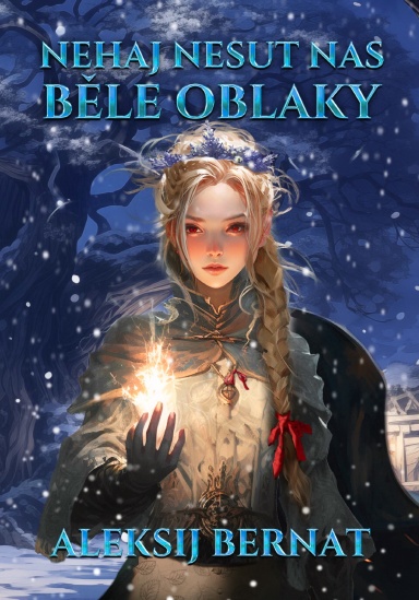 Nehaj Nesut Nas Běle Oblaky