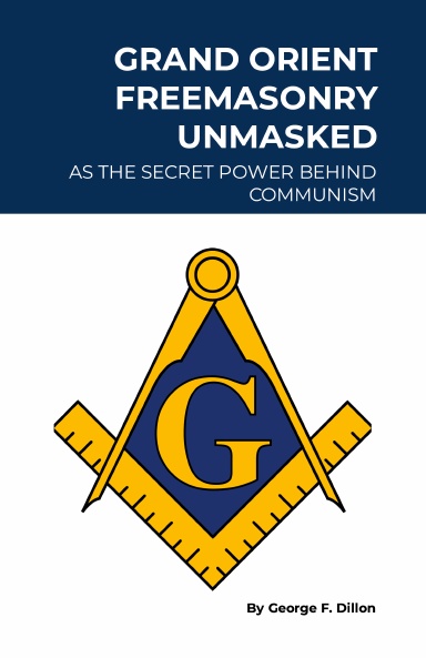 Grand Orient Freemasonry Unmasked