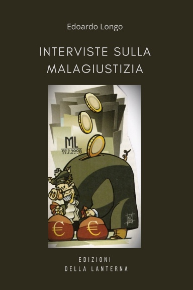 INTERVISTE SULLA MALAGIUSTIZIA