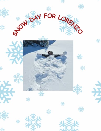 SNOW DAY FOR LORENZO