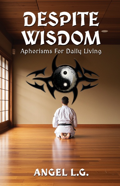 Despite Wisdom