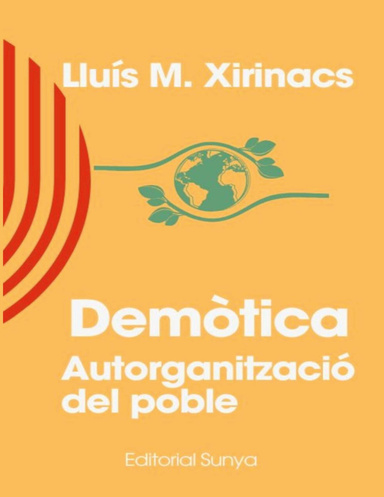 DEMÒTICA. Autoorganització del poble