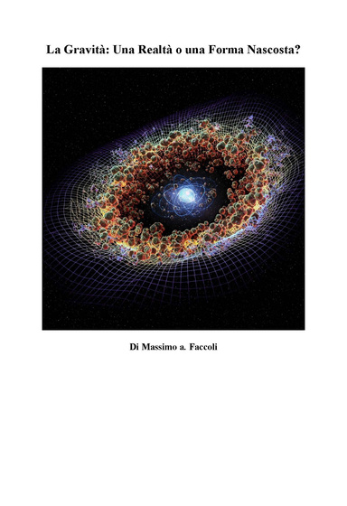 La Gravità- Una Realtà o una Forma Nascosta
