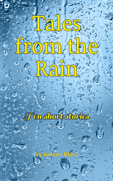 Tales from the Rain