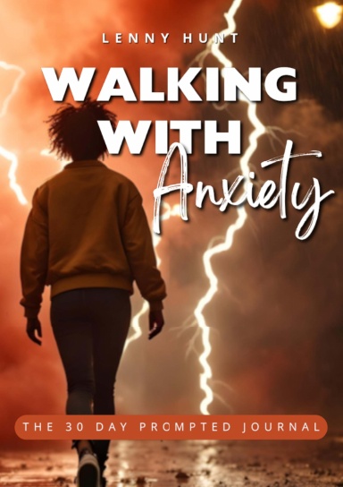 Walking With Anxiety