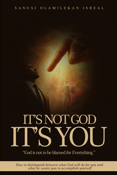 It's Not God. It's You
