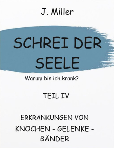 SCHREI der SEELE Warum bin ich krank?