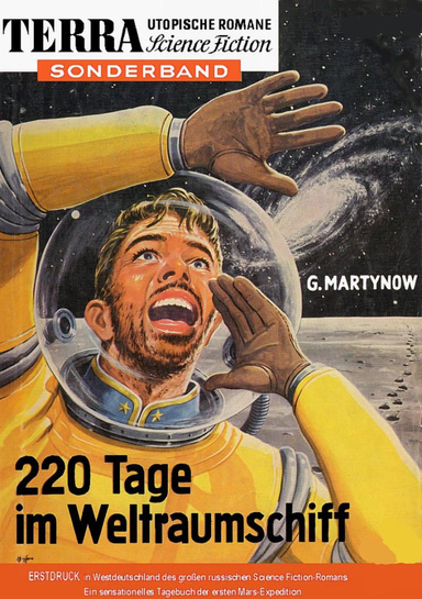 220 Tage im Weltraumschiff