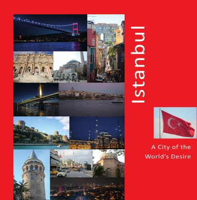 Istanbul: A City of the World's Desire