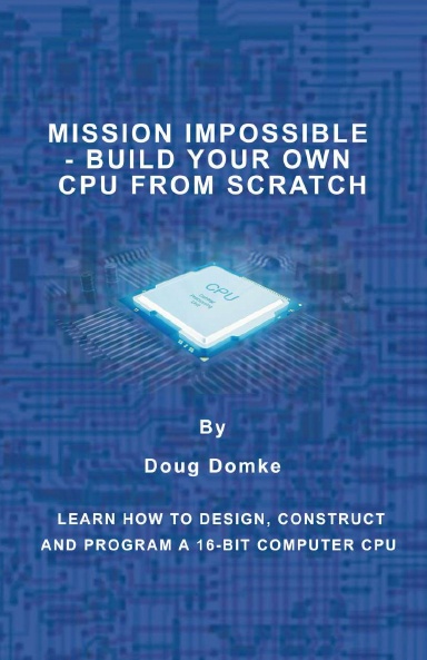 Mission Impossible - Build a CPU from Scratch
