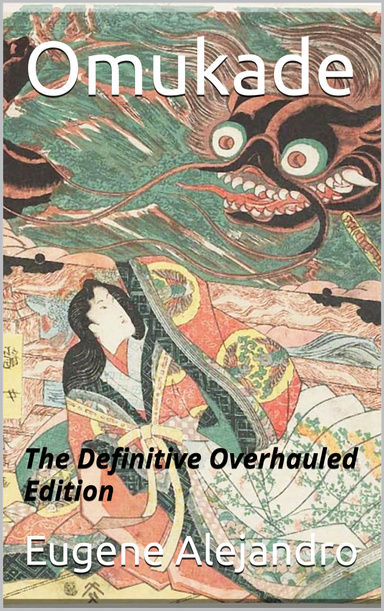 Omukade: The Definitive Overhauled Edition