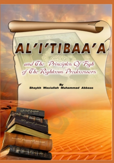Al Itibaa and the Jurisprudence Principles of the Righteous Predecessors