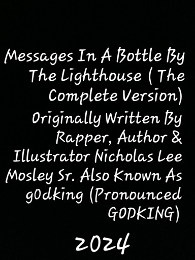 Messages In A Bottle By The Lighthouse (The Complete Version)