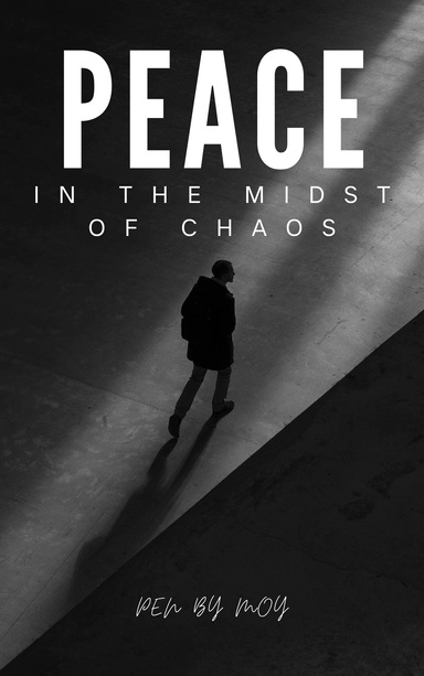 Peace in the Midst of Chaos