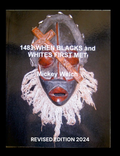 1485: When Blacks and Whites First Met
