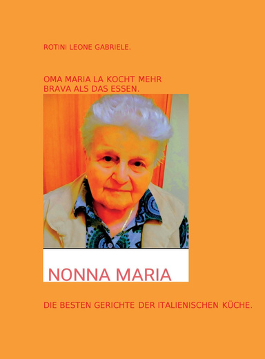 OMA MARIA LA KOCHT MEHR BRAVA ALS DAS ESSEN.
