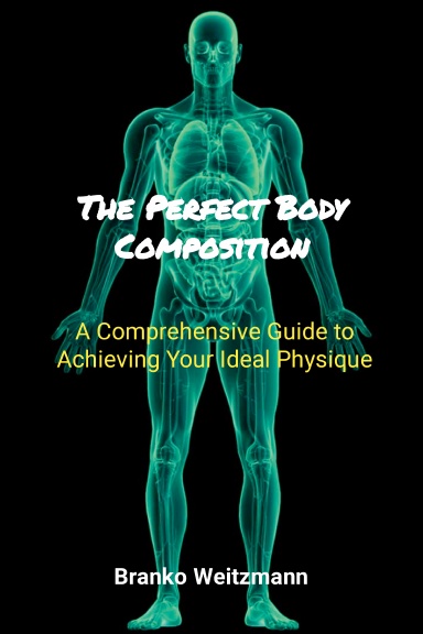 The Perfect Body Composition